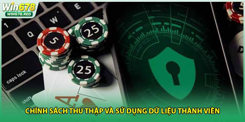 Chính sách thu thập và sử dụng dữ liệu thành viên